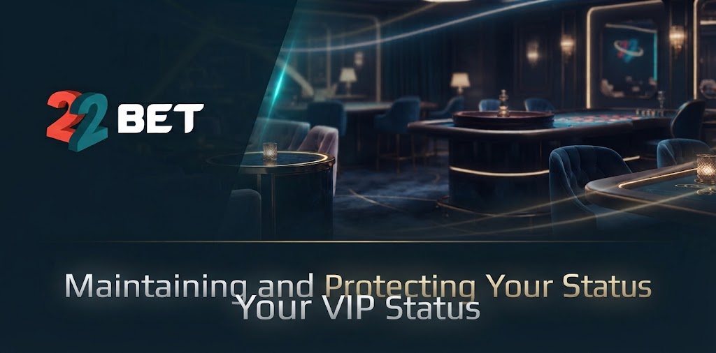 Maintaining and Protecting Your VIP Status