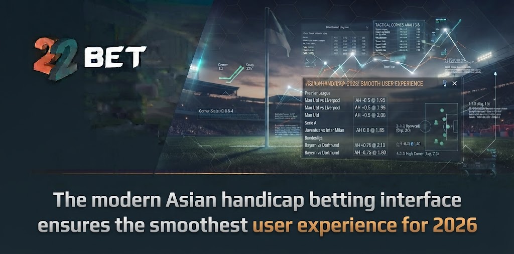 The modern Asian handicap betting interface ensures the smoothest user experience for 2026